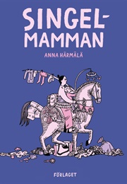 Singelmamman (Anna Härmälä)