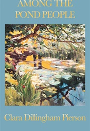 Among the Pond People (Pierson, Clara Dillingham)