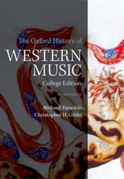 College Edition (The Oxford History of Western Music) (Richard Taruskin, Christopher H. Gibbs)
