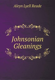 Johnsonian Gleanings I and II (Notes on Johnson's Ancestors & Francis Barber) (Aleyn Lyell Reade)