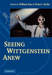Seeing Wittgenstein Anew (Day and Krebs)
