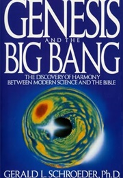 Genesis and the Big Bang (Gerald Schroeder)