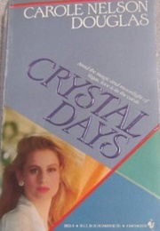 Crystal Days (Carole Nelson Douglas)