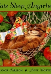 Cat Sleeps Anywhere (Eleanor Farjeon)