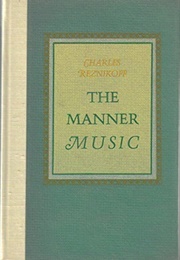 The Manner Music (Robert Creeley & Charles Reznikoff)