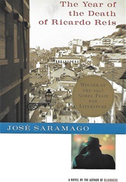 The Year of the Death of Ricardo Reis (José Saramago)