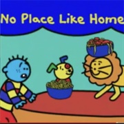 No Place Like Home