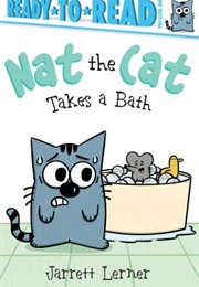 Nat the Cat Takes a Bath (Jarrett Lerner)