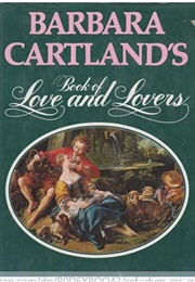 Barbara Cartland's Book of Love and Lovers (Barbara Cartland)