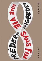Une Vie Sans Fin (Frédéric Beigbeder)