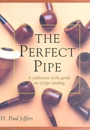 The Perfect Pipe (H. Paul Jeffers & Kevin Gordon)