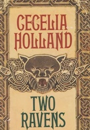 Two Ravens (Cecelia Holland)