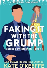 Faking It With the Grump (Kate O'Keeffe)