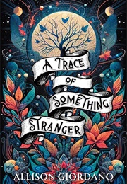 A Trace of Something Stranger (Allison Giordano)