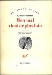Mon Mal Vient De Plus Loin (Flannery O'Connor)