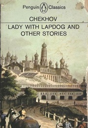 Lady With Lapdog and Other Stories (Anton Chekhov)