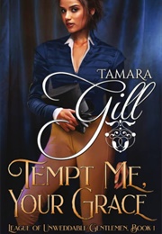 Tempt Me, Your Grace (Tamara Gill)