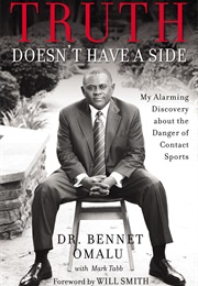 Truth Doesn't Have a Side (Bennet Omalu)
