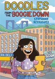 Doodles From the Boogie Down (Stephanie Rodriguez)