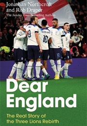 Dear England (Jonathan Northcroft & Rob Draper)