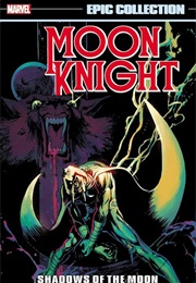 Moon Knight Epic Collection-  Shadows of the Moon (Doug Moench)