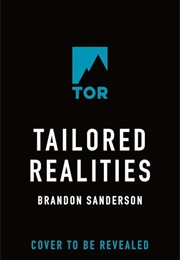 Tailored Realities (Brandon Sanderson)
