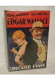 Educated Evans (Edgar Wallace)