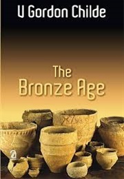 The Bronze Age (Childe, V. Gordon)