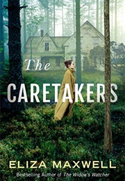 The Caretakers (Eliza Maxwell)