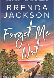 Forget Me Not (Brenda Jackson)