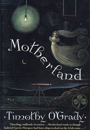 Motherland (Timothy O'grady)