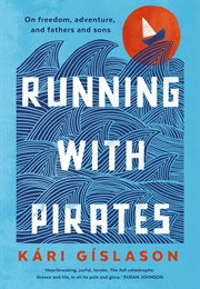 Running With Pirates (Kari Gislason)