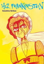 Her Frankenstein (Kawashima Norikazu)