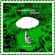 Louie Zong - Mushroom Music