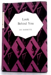 Look Behind You (Jay Barbette)