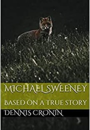 Michael Sweeney (Dennis Cronin)