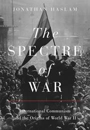 The Spectre of War (Jonathan Haslam)