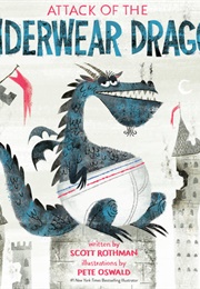 Attack of the Underwear Dragon (Scott Rothman)