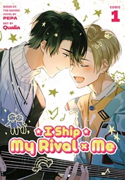 I Ship My Rival X Me (The Comic/Manhua) Vol. 1 (PEPA)