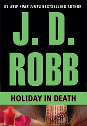 Holiday in Death (J.D. Robb)