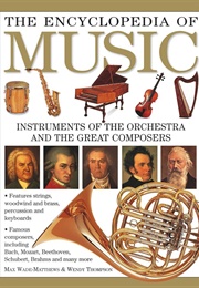 The Encyclopedia of Music (Max Wade-Matthews & Wendy Thompson)