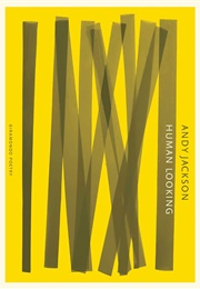 Human Looking (Andy Jackson)