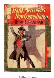 Frank Merriwell's New Comedian; Or, the Rise of a Star (Burt L. Standish)
