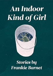 An Indoor Kind of Girl (Frankie Barnet)