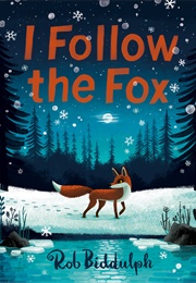 I Follow the Fox (Rob Biddulph)