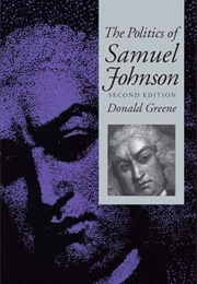 The Politics of Samuel Johnson (Donald Greene)