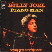 "Piano Man/You're My Home" (1973)