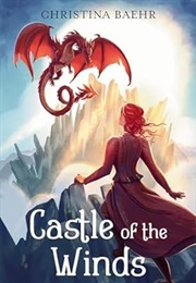 Castle of the Winds (Christina Baehr)