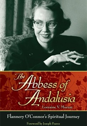 The Abbess of Andalusia (Lorraine V. Murray)