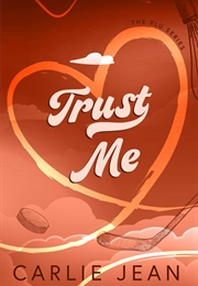 Trust Me (Carlie Jean)